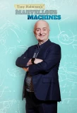 Poster for Tony Robinson's Marvellous Machines