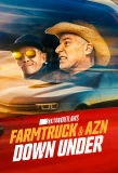 Poster for Street Outlaws: Farmtruck and AZN Down Under