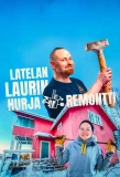 Poster for Latelan Laurin hurja remontti