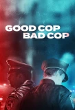 Poster for Good Cop, Bad Cop