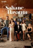 Poster for Şahane Hayatım