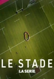 Poster for Le Stade, la série