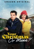 Poster for Your Christmas or Mine