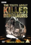Poster for The Truth About Killer Dinosaurs