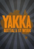 Poster for Yakka: Australia at Work