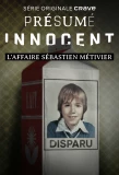 Poster for Présumé innocent: l'affaire Sébastien Métivier