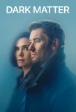Poster for Dark Matter