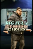Poster for Big Zuu's 12 Dishes in 12 Hours