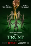 Poster for The Trust: A Game of Greed