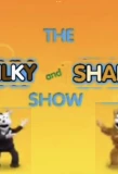 Poster for The Milky and Shake Show
