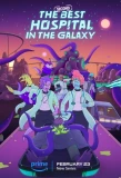 Poster for The Second Best Hospital in the Galaxy