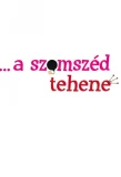 Poster for …a szomszéd tehene