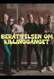 Poster for Berättelsen Om Killinggänget