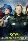 Poster for SOS: Extreme Rescues
