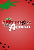 Poster for Morangos com Açúcar
