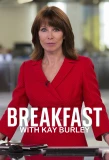Poster for Breakfast with Kay Burley