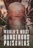 Poster for World's Most Dangerous Prisoners