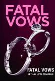 Poster for Fatal Vows: Lethal Love Triangle