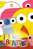 Poster for B.O.T. and the Beasties