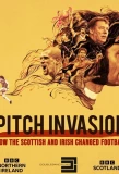 Poster for Pitch Invasion: How the Scottish and Irish Changed Football