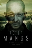Poster for Peter Mangs – En Seriemördares Hemlighet