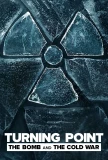 Poster for Turning Point: The Bomb and the Cold War