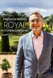 Poster for Raymond Blanc's Royal Kitchen Gardens