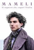 Poster for Mameli - Il ragazzo che sognò l'Italia