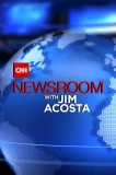 Poster for CNN Newsroom Daily with Jim Acosta