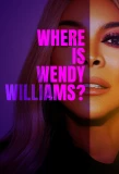 Poster for Where Is Wendy Williams?