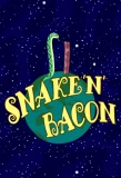 Poster for Snake 'n' Bacon