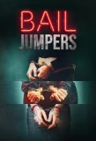 Poster for Bail Jumpers