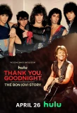 Poster for Thank You, Goodnight: The Bon Jovi Story