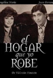 Poster for El Hogar Que Yo Robé