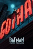 Poster for Batman: Caped Crusader