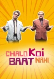 Poster for Chalo Koi Baat Nahi