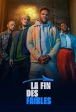 Poster for La fin des faibles