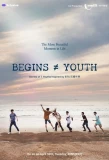 Poster for BEGINS ≠ YOUTH