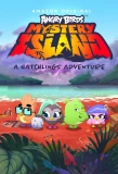 Poster for Angry Birds Mystery Island A Hatchlings Adventure