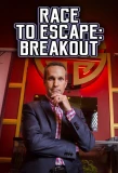 Poster for Race to Escape: Breakout