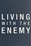 Poster for Living with the Enemy