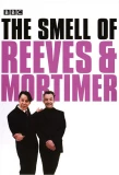 Poster for The Smell of Reeves and Mortimer