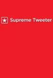 Poster for Supreme Tweeter