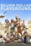 Poster for Billion Dollar Playground