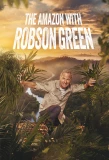 Poster for Into the Amazon with Robson Green