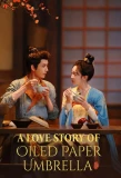 Poster for A Love Story of Oiled Paper Umbrella