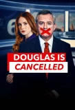 Poster for Douglas is Cancelled