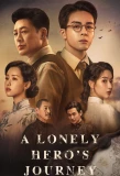 Poster for A Lonely Hero's Journey