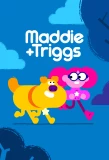 Poster for Maddie + Triggs