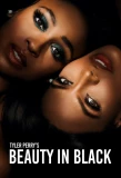 Poster for Tyler Perry's Beauty in Black